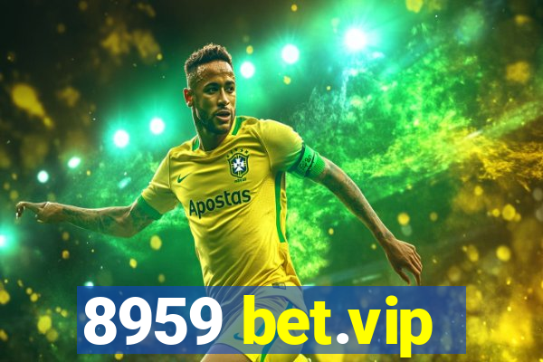 8959 bet.vip